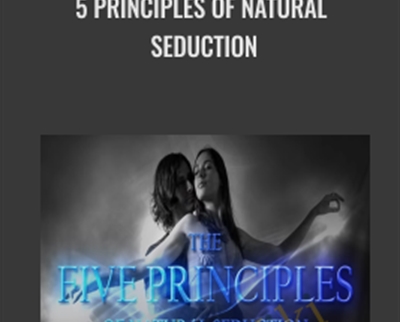 $23 - 5 Principles of Natural Seduction - James Marshall