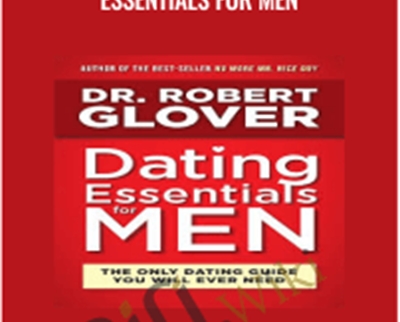 All The Way In E28093 Relationship Essentials for Men E28093 Dr Robert Glover - BoxSkill US