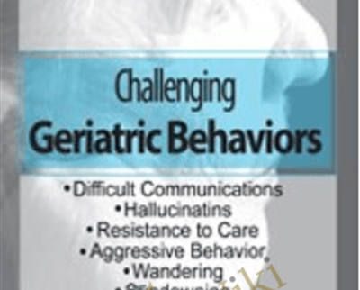 Challenging Geriatric Behaviors Latasha Ellis - BoxSkill US