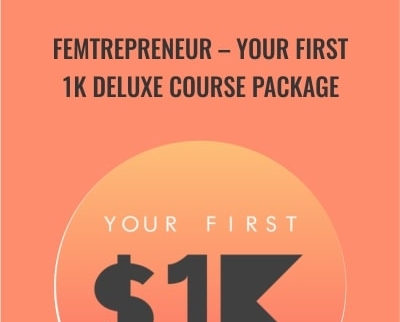 Femtrepreneur E28093 Your First 1K Deluxe Course Package Mariah Coz - BoxSkill US