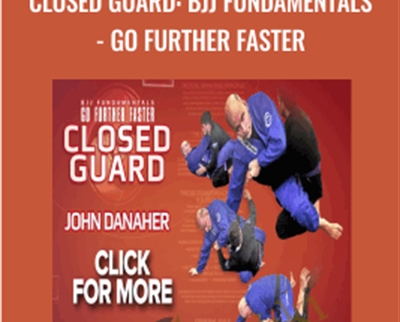 John Danaher Closed Guard BJJ Fundamentals Go Further Faster - BoxSkill US