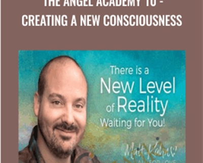 Matt Kahn The Angel Academy 10 Creating a New Consciousness - BoxSkill US
