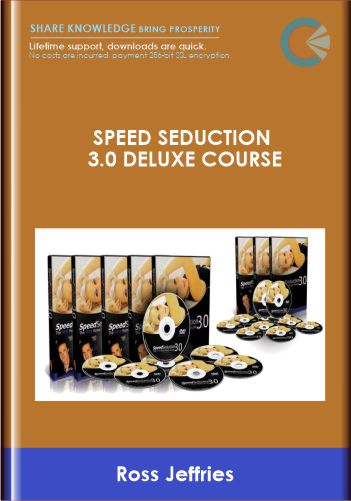 Speed Seduction 3.0 Deluxe Course - Ross Jeffries