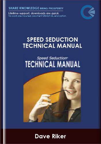 Speed Seduction Technical Manual - Dave Riker
