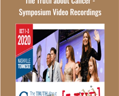 The Truth about Cancer Symposium Video Recordings - BoxSkill US
