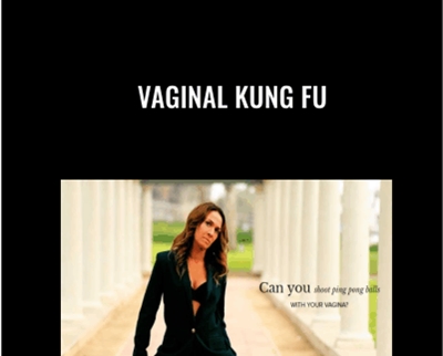 Vaginal Kung Fu Kim Anami - BoxSkill US