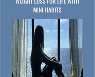 Weight Loss for Life with Mini Habits - BoxSkill US