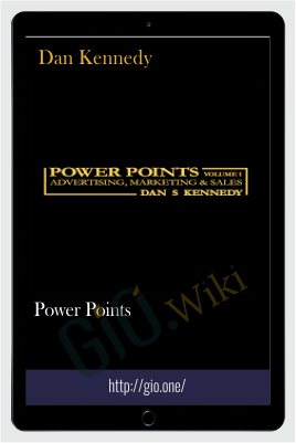 Purchuse Dan Kennedy - POWER POINTS course at here with price $299 $26.
