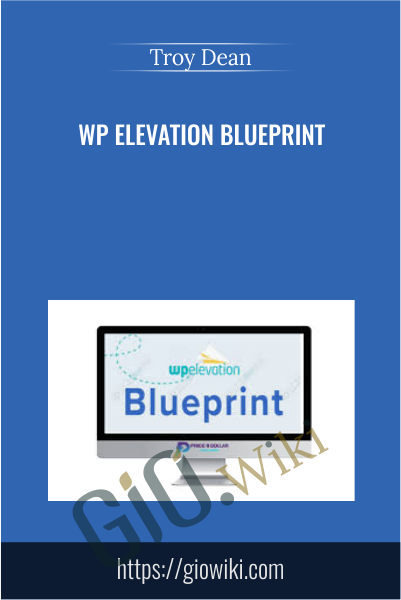 WP Elevation Blueprint - Troy Dean