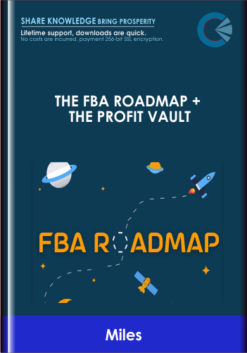 The FBA Roadmap + The Profit Vault - Miles
