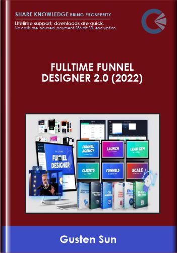 Fulltime Funnel Designer 2.0 (2022) - Gusten Sun
