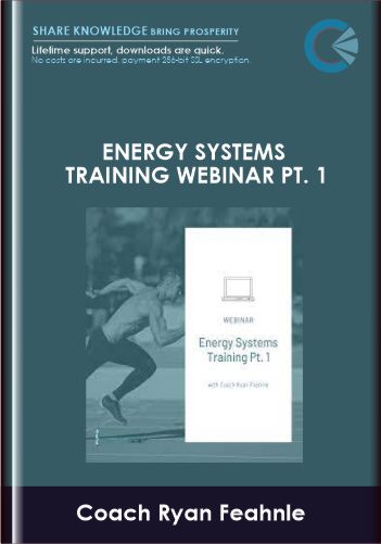 Energy Systems Training Webinar Pt. 1 - Coach Ryan Feahnle