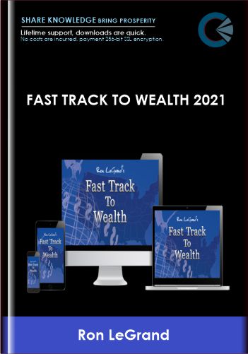 Fast Track To Wealth 2021 Ron LeGrand - BoxSkill US