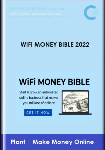 WiFi Money Bible 2022 - Plant Make Money Online