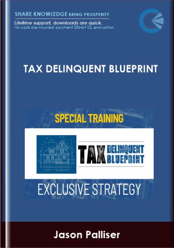 Tax Delinquent Blueprint - Jason Palliser