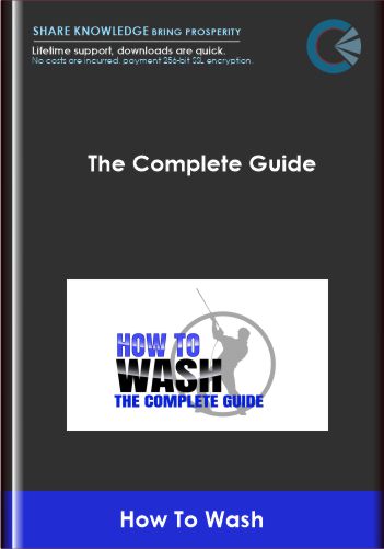 The Complete Guide How To Wash - BoxSkill US