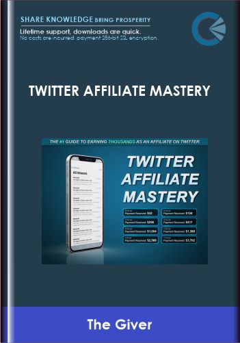 Twitter Affiliate Mastery - The Giver