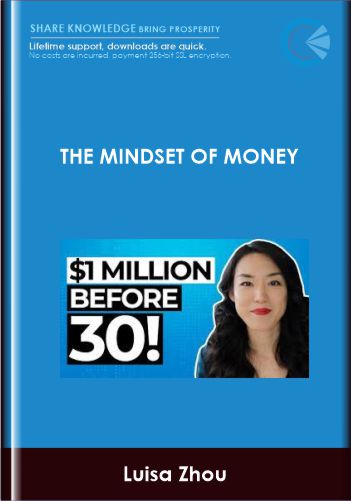 The Mindset of Money - Luisa Zhou
