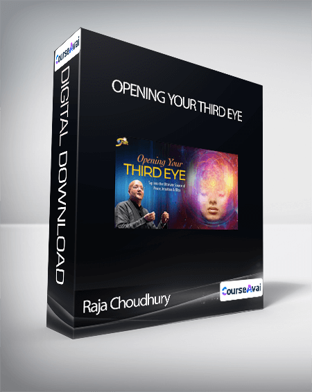 Purchuse Raja Choudhury - Opening Your Third Eye course at here with price $297 $85.