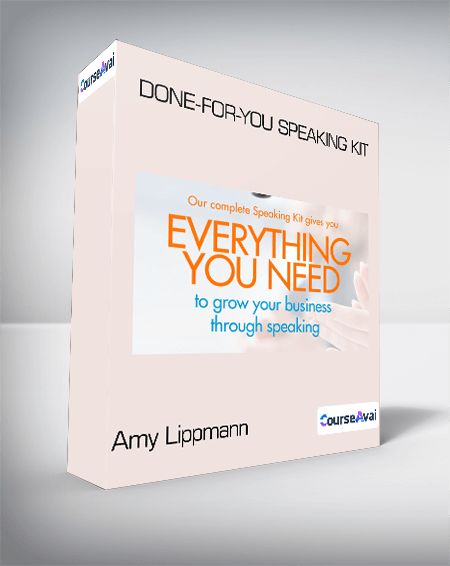 Purchuse Amy Lippmann - Done-for-You Speaking Kit course at here with price $397 $57.