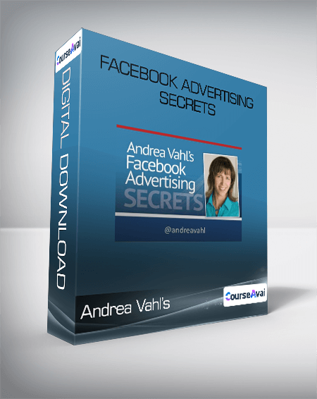 Purchuse Andrea Vahl's - Facebook Advertising Secrets course at here with price $297 $48.