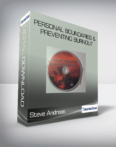 Purchuse Steve Andreas - Personal Boundaries & Preventing Burnout course at here with price $27.9 $25.