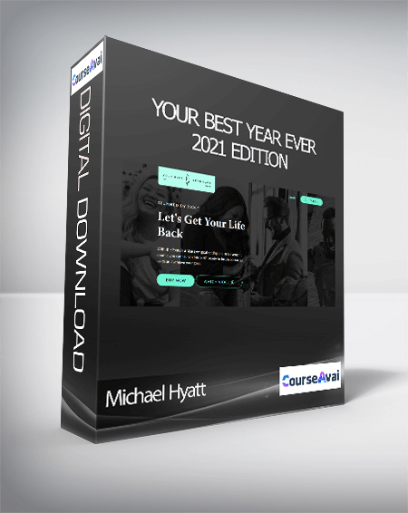 Purchuse Michael Hyatt - Your Best Year Ever: 2021 Edition course at here with price $297 $57.