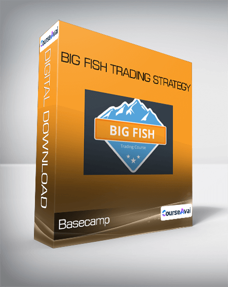 Purchuse Basecamp - Big Fish Trading Strategy course at here with price $147 $43.