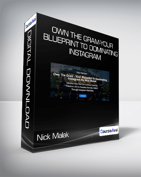 Purchuse Nick Malak - Own The Gram-Your Blueprint To Dominating Instagram course at here with price $597 $70.
