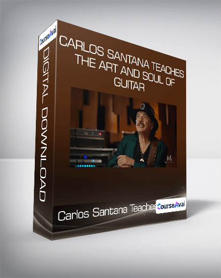Purchuse Carlos Santana Teaches The Art and Soul of Guitar course at here with price $90 $35.