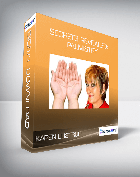 Purchuse Karen Lustrup - Secrets Revealed: Palmistry course at here with price $74 $28.