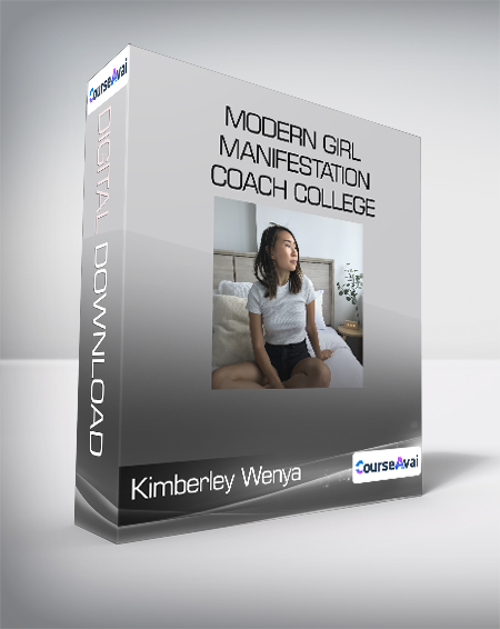 Purchuse Kimberley Wenya - Modern Girl Manifestation Coach College course at here with price $777 $86.
