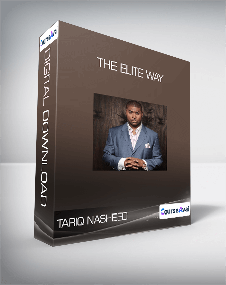 Purchuse Tariq Nasheed - The Elite Way course at here with price $26 $8.
