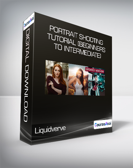 Purchuse Liquidverve - Portrait Shooting Tutorial (Beginners to Intermediate) course at here with price $99 $35.