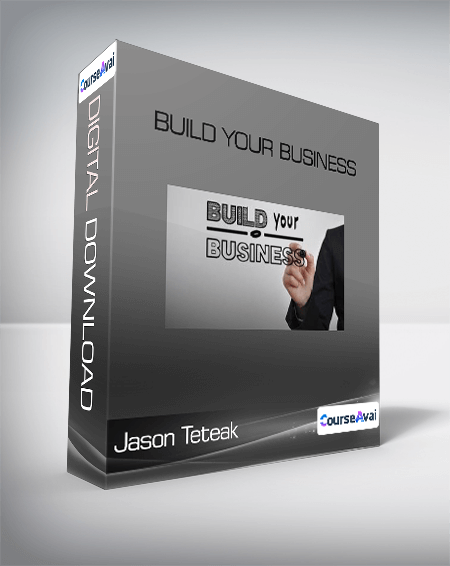 Purchuse Jason Teteak - Build Your Business course at here with price $497 $71.