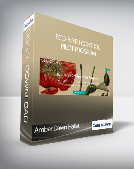 Purchuse Amber Dawn Hallet - Eco-Birth Control Pilot Program course at here with price $497 $92.