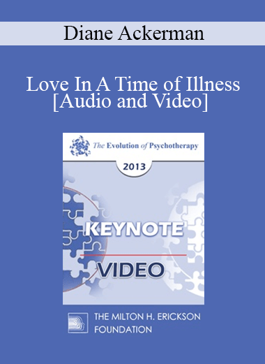 Purchuse EP13 Invited Keynote 05 - Love In A Time of Illness - Diane Ackerman