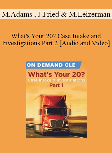 Purchuse Trial Guides - What's Your 20? Case Intake and Investigations Part 2 course at here with price $125 $24.