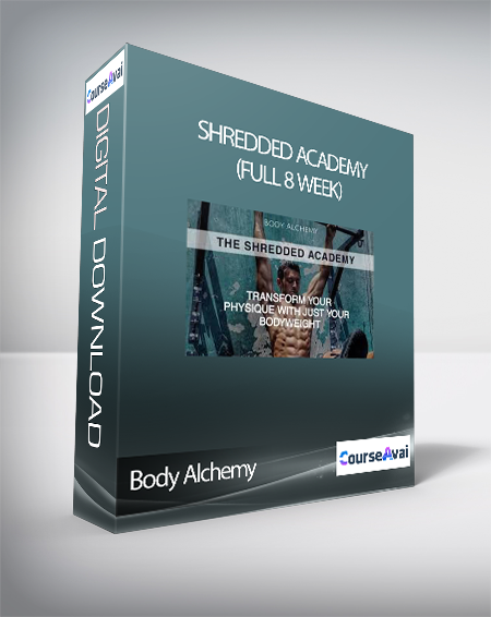 Purchuse Body Alchemy - Shredded Academy (Full 8 Week) course at here with price $63 $24.
