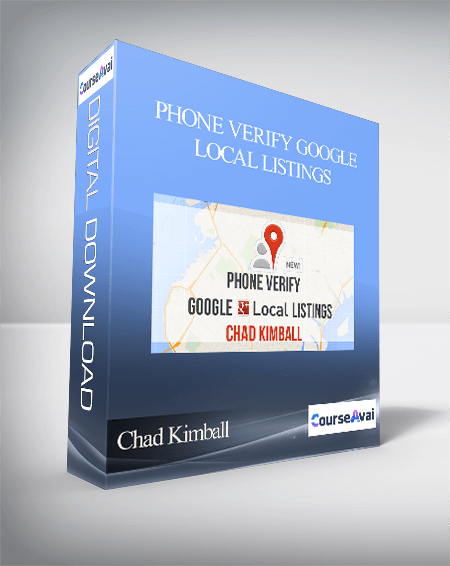Purchuse Chad Kimball - Phone Verify Google Local Listings course at here with price $997 $87.