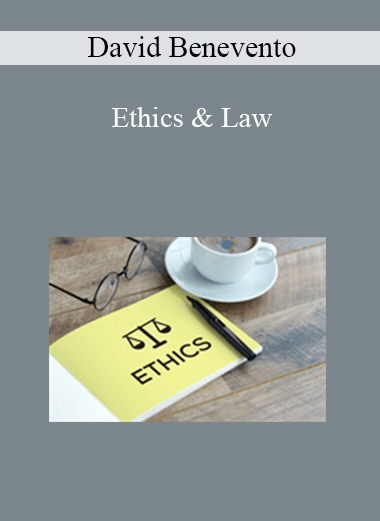 Purchuse David Benevento - Ethics & Law course at here with price $149 $28.