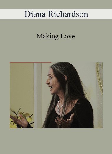 Purchuse Diana Richardson - Making Love course at here with price $27 $10.