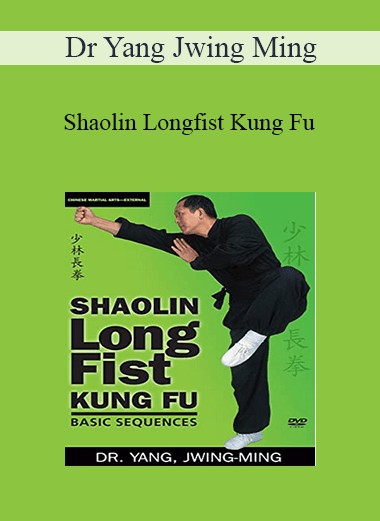 Purchuse Dr Yang Jwing Ming - Shaolin Longfist Kung Fu course at here with price $28 $10.