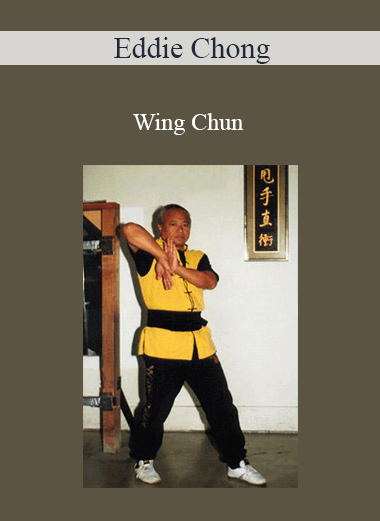 Purchuse Eddie Chong - Wing Chun course at here with price $19 $18.