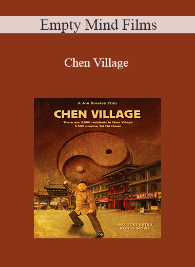 Purchuse Empty Mind Films - Chen Village course at here with price $17.99 $10.