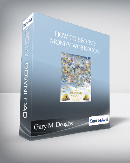 Purchuse Gary M. Douglas - How To Become Money Workbook course at here with price $25 $10.