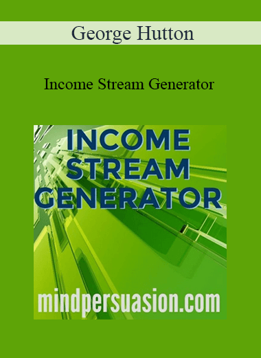 Purchuse George Hutton - Income Stream Generator course at here with price $19 $10.