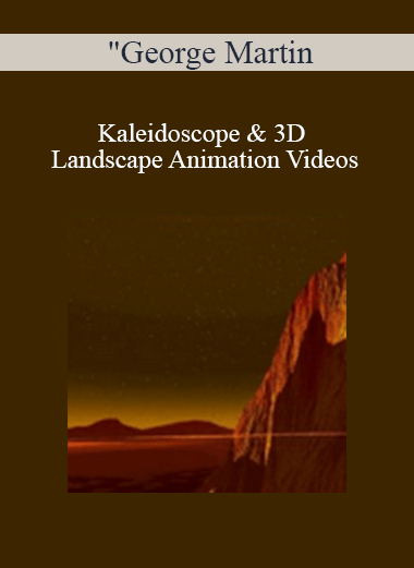 Purchuse George Martin - Kaleidoscope & 3D Landscape Animation Videos course at here with price $120 $28.