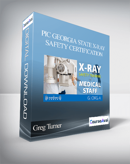 Purchuse Greg Turner - PIC Georgia State X-ray Safety Certification course at here with price $125 $28.