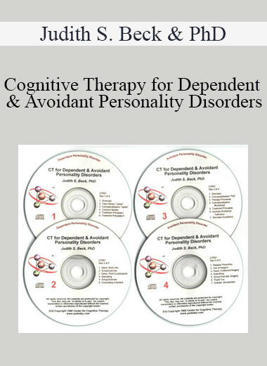 Purchuse Judith S. Beck & PhD - Cognitive Therapy for Dependent & Avoidant Personality Disorders course at here with price $48 $18.